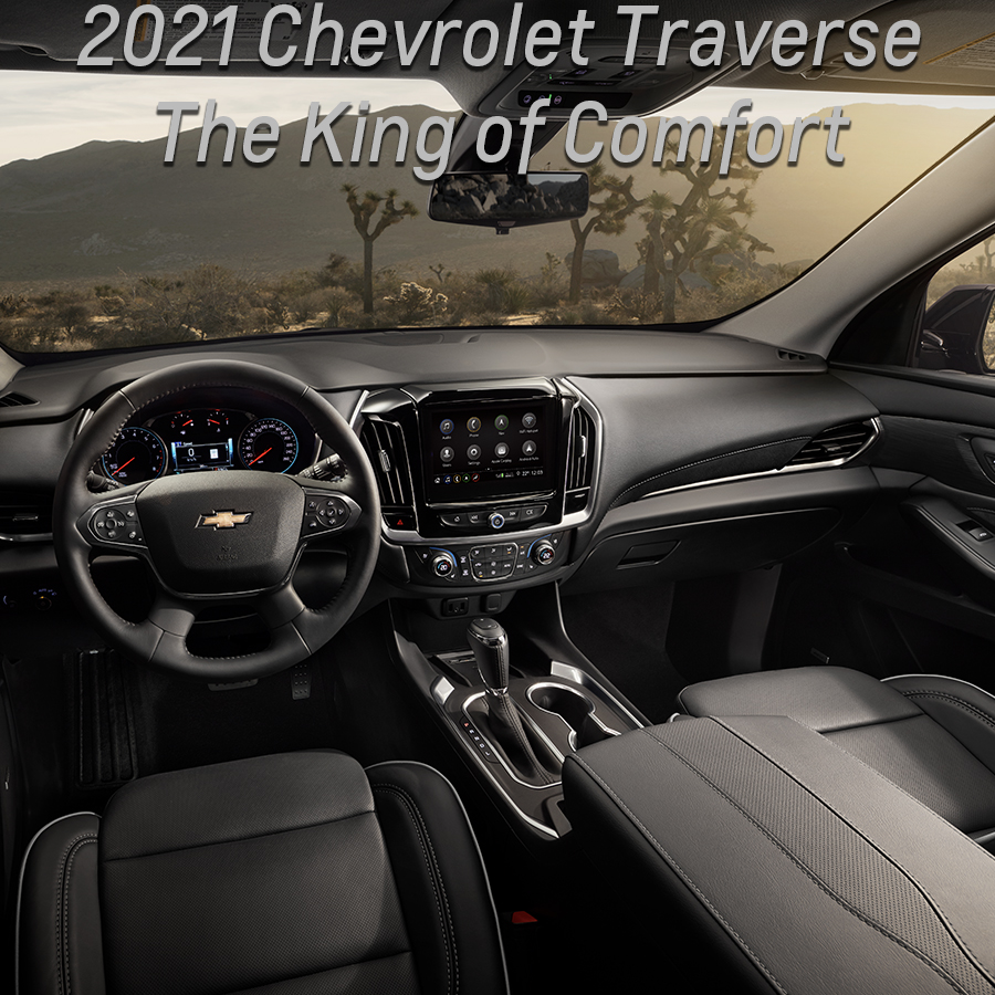 The 2021 Chevy Traverse – The King of Comfort